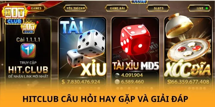 FAQs- Câu hỏi liên quan đến Hitclub và giải đáp chuẩn xác