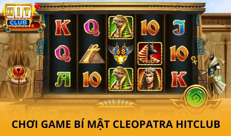 Hướng dẫn chơi game Bí mật Cleopatra Hitclub