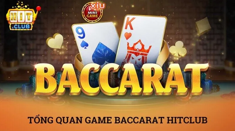 Giới thiệu chi tiết về trò chơi baccarat Hitclub