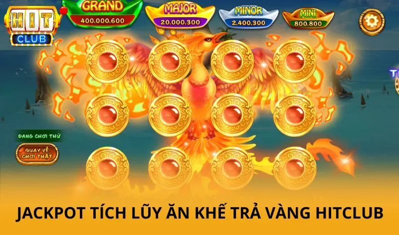 Tính năng nổi bật Ăn khế trả vàng HitClub