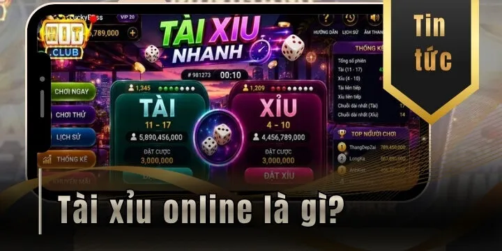 Tài xỉu online là gì? Những điều cần biết về hình thức giải trí trực tuyến